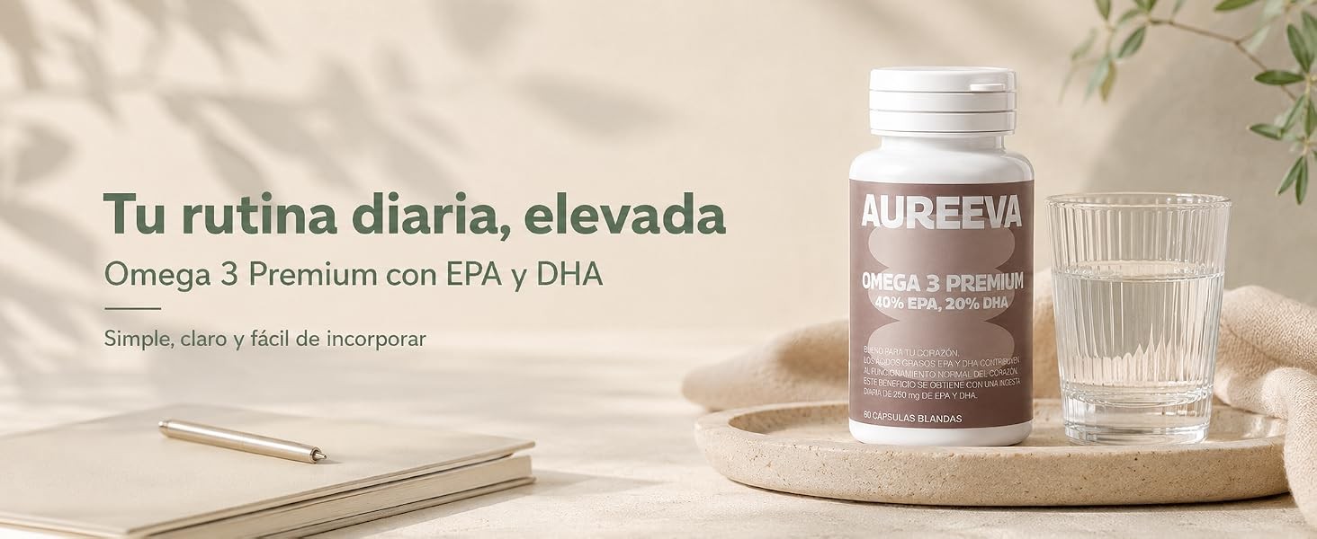 Aureeva Omega 3 en tu rutina diaria